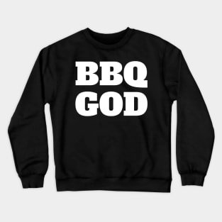 BBQ GOD Crewneck Sweatshirt